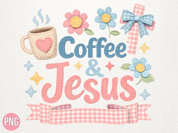 Coffee and Jesus Floral Patchwork PNG for T-Shirt Designs