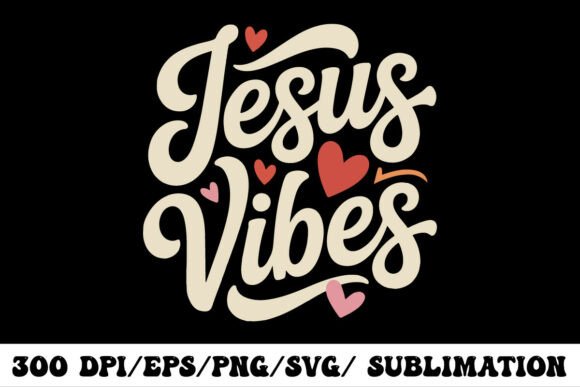 Cute Jesus Vibes Sublimation Design for T-Shirt Designs