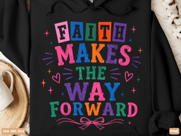 Faith Makes the Way Forward