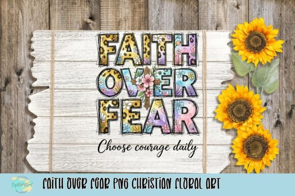 Faith over Fear PNG for T-Shirt Designs