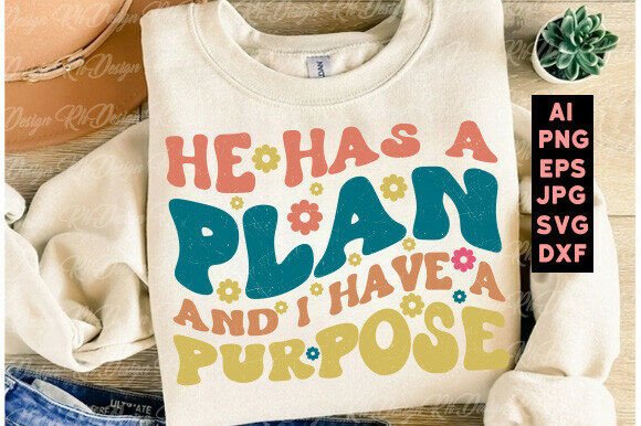 He Has a Plan, and I Have Christian Png