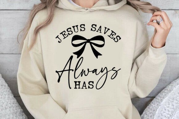 Jesus Saves Always Has Svg for T-Shirt Designs