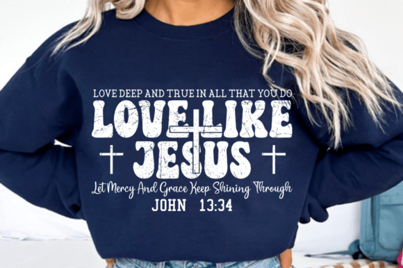 Love Like Jesus Svg Design